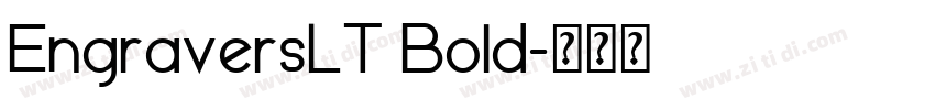 EngraversLT Bold字体转换 EngraversLT Bold字体转换